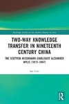 Two-Way Knowledge Transfer in Nineteenth Century China