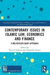 Contemporary Issues in Islamic Law, Economics and Finance