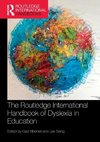 The Routledge International Handbook of Dyslexia in Education