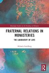 Fraternal Relations in Monasteries