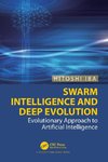 Swarm Intelligence and Deep Evolution