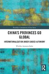 China's Provinces Go Global