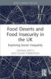 Food Deserts and Food Insecurity in the UK