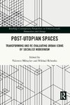 Post-Utopian Spaces