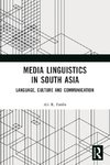 Media Linguistics in South Asia