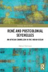 René and Postcolonial Seychelles