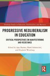 Progressive Neoliberalism in Education