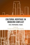 Cultural Heritage in Modern Conflict