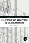 Leadership and Narcissism in the Organization