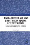 Agatha Christie and New Directions in Reading Detective Fiction