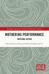 Mothering Performance