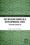 The Belgian Congo as a Developmental State