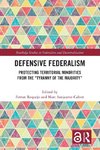 Defensive Federalism