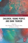 Children, Young People and Dark Tourism