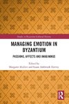 Managing Emotion in Byzantium