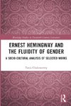 Ernest Hemingway and the Fluidity of Gender