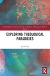 Exploring Theological Paradoxes