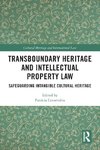 Transboundary Heritage and Intellectual Property Law