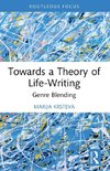 Towards a Theory of Life-Writing