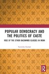 Popular Democracy and the Politics of Caste