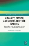 Authority, Passion, and Subject-Centered Teaching