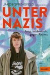 Unter Nazis. Jung, ostdeutsch, gegen Rechts