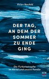 Der Tag, an dem der Sommer zu Ende ging