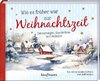 Wie es früher war zur Weihnachtszeit