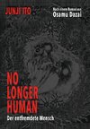 No longer human - Der entfremdete Mensch