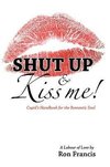 Shut Up & Kiss Me!