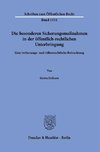 Die besonderen Sicherungsmaßnahmen in der öffentlich-rechtlichen Unterbringung.