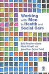 Featherstone, B: Working with Men in Health and Social Care