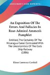 An Exposition Of The Errors And Fallacies In Rear-Admiral Ammen's Pamphlet