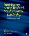 James, E: Participatory Action Research for Educational Lead