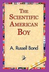 The Scientific American Boy