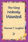 The King Nobody Wanted