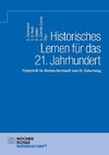 Historisches Lernen für das 21. Jahrhundert