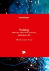 Welding - Materials, Fabrication Processes, and Industry 5.0