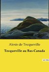 Tocqueville au Bas-Canada