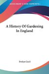 A History Of Gardening In England