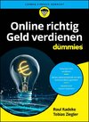 Online Geld richtig verdienen für Dummies