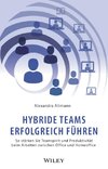 Hybride Teams erfolgreich führen