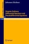 Singular Ordinary Differential Operators and Pseudodifferential Equations