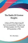 The Battle Of Groton Heights