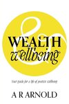 WEALTH and Wellbeing