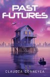 Past Futures