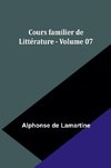 Cours familier de Littérature - Volume 07