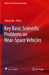 Key Basic Scientific Problems on Near-Space Vehicles