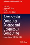 Advances in Computer Science and Ubiquitous Computing