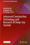 Advanced Construction Technology and Research of Deep-Sea Tunnels